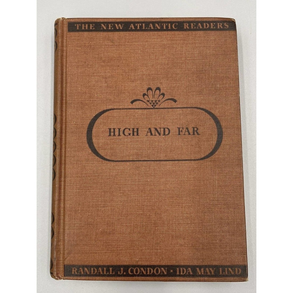 High and Far - Atlantic Readers Book Two Hardcover Randall J. Condon 1937